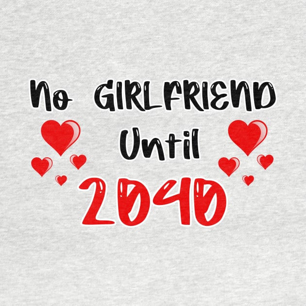 No Girlfriend Until 2040 by FoolDesign